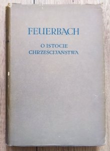 Ludwik Feuerbach • O istocie chrześcijaństwa