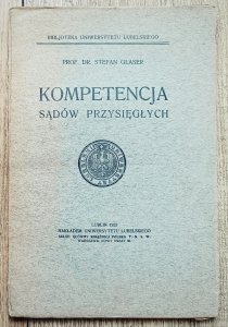 Stefan Glaser • Kompetencja sądów przysięgłych