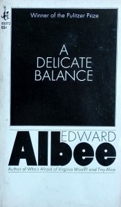 Edward Albee • A Delicate Balance x