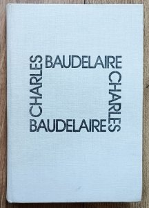 Charles Baudelaire • Kwiaty zła