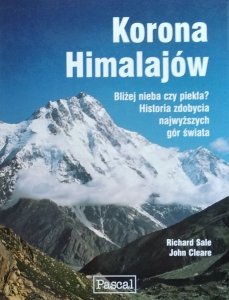 Richard Sale, John Cleare • Korona Himalajów 