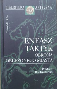 Eneasz Taktyk • Obrona oblężonego miasta [Biblioteka Antyczna]