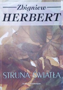 Zbigniew Herbert • Struna światła 