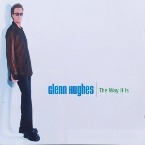 Glenn Hughes • The Way It Is • CD