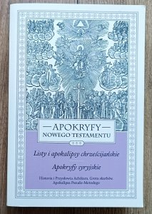 Apokryfy Nowego Testamentu tom III. Listy i apokalipsy chrześcijańskie. Apokryfy syryjskie