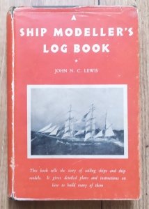John N. C. Lewis • A Ship Modeller's Log Book