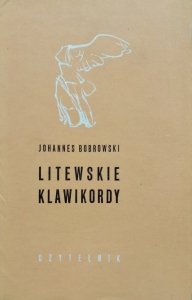 Johannes Bobrowski • Litewskie klawikordy 