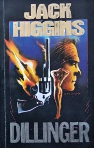 Jack Higgins • Dillinger