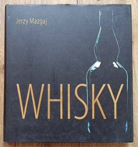 Jerzy Mazgaj • Whisky
