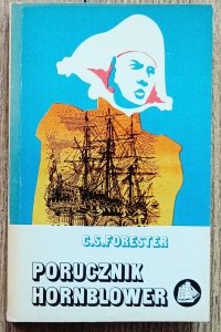 C.S. Forester • Porucznik Hornblower