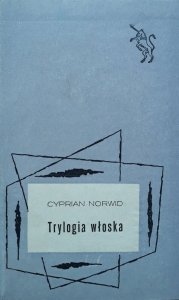 Cyprian Norwid • Trylogia włoska