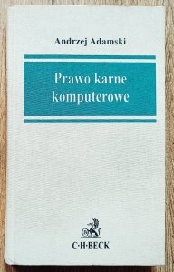 Andrzej Adamski • Prawo karne komputerowe