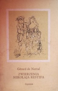 Gerard de Nerval • Zwierzenia Mikołaja Restifa