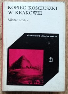 Michał Rożek • Kopiec Kościuszki w Krakowie
