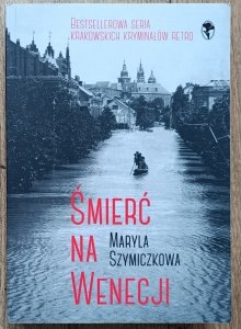 Maryla Szymiczkowa • Śmierć na Wenecji
