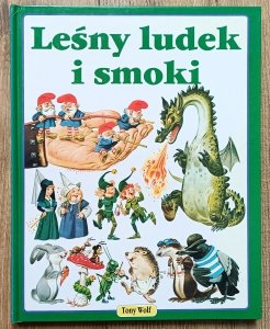 Tony Wolf • Leśny ludek i smoki