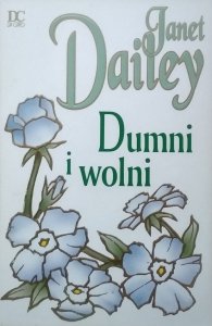 Janet Dailey • Dumni i wolni