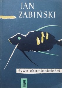 Jan Żabiński • Żywe skamieniałości