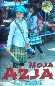 Dora Rasińska • Moja Azja