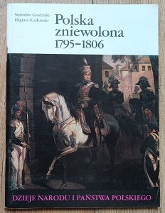 Polska zniewolona 1795-1806