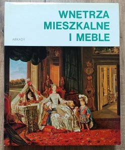 Sigrid Hinz • Wnętrza mieszkalne i meble. Od starożytności po współczesność