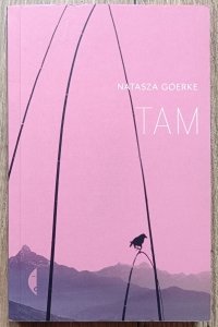 Natasza Goerke • Tam