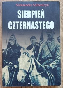 Aleksander Sołżenicyn • Sierpień czternastego