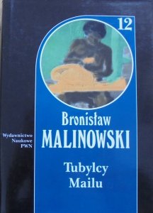 Bronisław Malinowski • Tubylcy Mailu