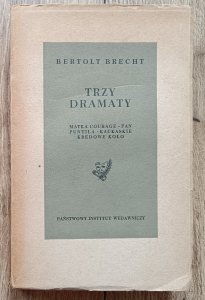Bertolt Brecht • Trzy dramaty