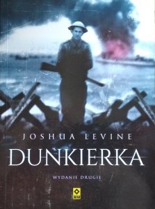 Joshua Levine • Dunkierka