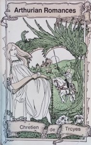 Chretien De Troyes • Arthurian Romances