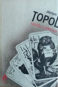 Jachym Topol • Strefa cyrkowa