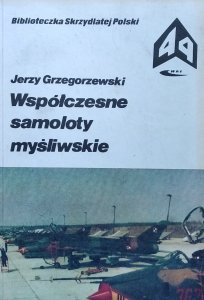 Jerzy Grzegorzewski • Współczesne samoloty myśliwskie