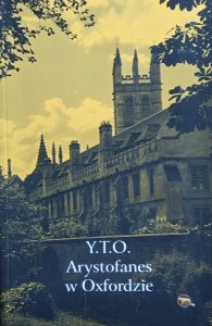 Y.T.O. • Arystofanes w Oxfordzie