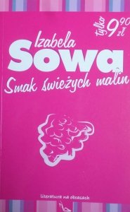 Izabela Sowa • Smak świeżych malin