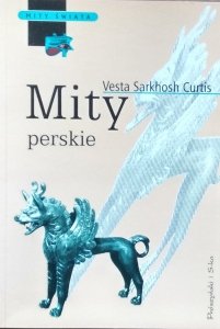 Vesta Sarkhosh Curtis • Mity perskie