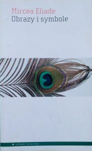 Mircea Eliade • Obrazy i symbole