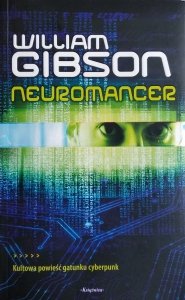 William Gibson • Neuromancer