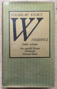 Stanisław Ignacy Witkiewicz • 622 upadki Bunga. Narkotyki. Niemyte dusze