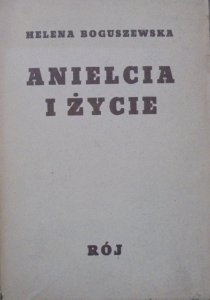 Helena Boguszewska • Anielcia i życie. Powieść radiowa [1938]