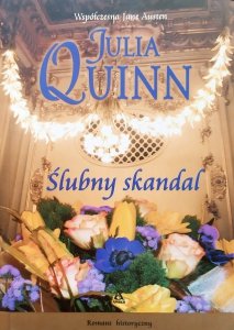 Julia Quinn • Ślubny skandal