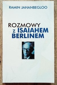 Ramin Jahanbegloo • Rozmowy z Isaiahem Berlinem