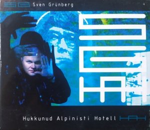 Sven Grünberg • Hukkunud Alpinisti Hotell • 3CD