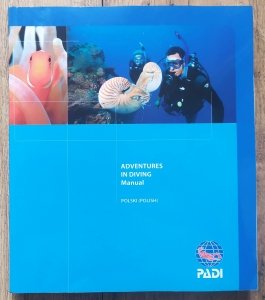 PADI Adventures in Diving Manual (Polski)