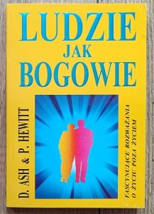 David Ash, Peter Hewitt • Ludzie jak bogowie