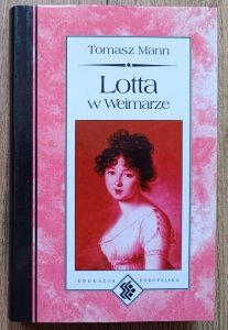 Tomasz Mann • Lotta w Weimarze