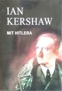 Ian Kershaw • Mit Hitlera