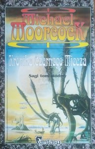 Michael Moorcock • Kronika Czarnego Miecza