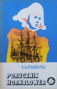 C.S. Forester • Porucznik Hornblower