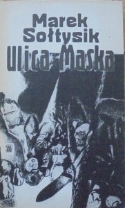 Marek Sołtysik • Ulica Maska [dedykacja autorska]